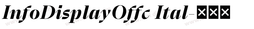 InfoDisplayOffc Ital字体转换